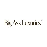Big Ass Luxuries