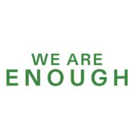 We are Enough